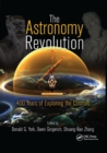 The Astronomy Revolution : 400 Years of Exploring the Cosmos - Book