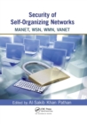 Security of Self-Organizing Networks : MANET, WSN, WMN, VANET - Book