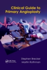 Clinical Guide to Primary Angioplasty - Book