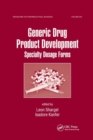 Generic Drug Product Development : Specialty Dosage Forms - Book