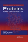Proteins : Energy, Heat and Signal Flow - Book
