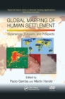 Global Mapping of Human Settlement : Experiences, Datasets, and Prospects - Book