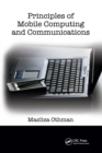 Principles of Mobile Computing and Communications - Book