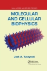 Molecular and Cellular Biophysics - Book