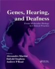 Genes, Hearing, and Deafness : From Molecular Biology to Clinical Practice - Book