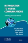Introduction to Mobile Communications : Technology, Services, Markets - Book