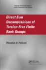 Direct Sum Decompositions of Torsion-Free Finite Rank Groups - Book