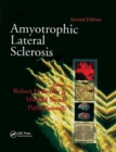 Amyotrophic Lateral Sclerosis, Second Edition - Book