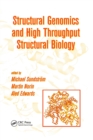 Structural Genomics and High Throughput Structural Biology - Book