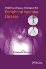 Pharmacological Therapies for Peripheral Vascular Disease - Book