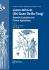 Juzen-taiho-to (Shi-Quan-Da-Bu-Tang) : Scientific Evaluation and Clinical Applications - Book
