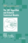 The EM Algorithm and Related Statistical Models - Book