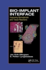Bio-Implant Interface : Improving Biomaterials and Tissue Reactions - Book