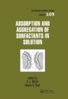 Adsorption and Aggregation of Surfactants in Solution - Book