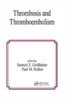 Thrombosis and Thromboembolism - Book