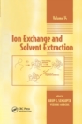 Ion Exchange and Solvent Extraction : A Series of Advances, Volume 14 - Book