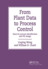 From Plant Data to Process Control : Ideas for Process Identification and PID Design - Book