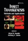 Insect Transgenesis : Methods and Applications - Book