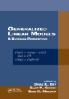 Generalized Linear Models : A Bayesian Perspective - Book