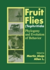 Fruit Flies (Tephritidae) : Phylogeny and Evolution of Behavior - Book