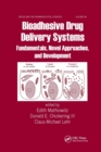 Bioadhesive Drug Delivery Systems : Fundamentals, Novel Approaches, and Development - Book