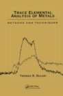 Trace Elemental Analysis of Metals : Methods and Techniques - Book