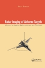 Radar Imaging of Airborne Targets : A Primer for Applied Mathematicians and Physicists - Book