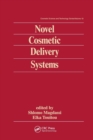 Novel Cosmetic Delivery Systems - Book