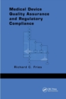 Medical Device Quality Assurance and Regulatory Compliance - Book