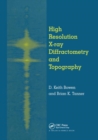 High Resolution X-Ray Diffractometry And Topography - Book