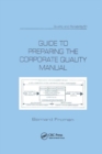 Guide to Preparing the Corporate Quality Manual - Book