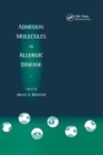 Adhesion Molecules in Allergic Disease - Book