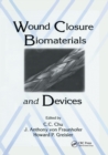 Wound Closure Biomaterials and Devices - Book