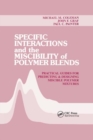 Specific Interactions and the Miscibility of Polymer Blends - Book