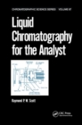 Liquid Chromatography for the Analyst - Book