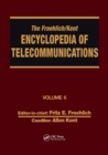 The Froehlich/Kent Encyclopedia of Telecommunications : Volume 6 - Digital Microwave Link Design to Electrical Filters - Book