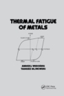 Thermal Fatigue of Metals - Book