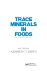 Trace Minerals in Foods - Book