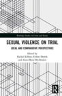 Sexual Violence on Trial : Local and Comparative Perspectives - Book