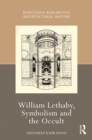 William Lethaby, Symbolism and the Occult - Book