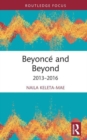 Beyonce and Beyond : 2013–2016 - Book