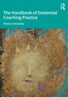 The Handbook of Existential Coaching Practice - Book