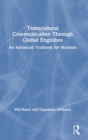 Transcultural Communication Through Global Englishes : An Advanced Textbook for Students - Book
