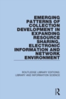 Emerging Patterns of Collection Development in Expanding Resource Sharing, Electronic Information and Network Environment - Book