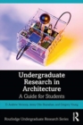 Undergraduate Research in Architecture : A Guide for Students - Book