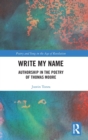 Write My Name : Authorship in the Poetry of Thomas Moore - Book