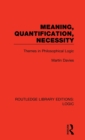Meaning, Quantification, Necessity : Themes in Philosophical Logic - Book