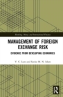 Management of Foreign Exchange Risk : Evidence from Developing Economies - Book