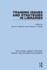 Training Issues and Strategies in Libraries - Book