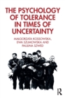 The Psychology of Tolerance in Times of Uncertainty - Book